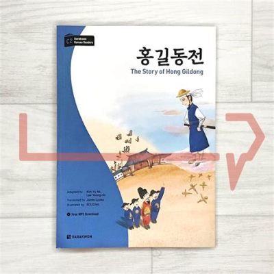  The Tale of Hong Gildong -  A Whimsical Journey Through Korean Folklore and Social Commentary!