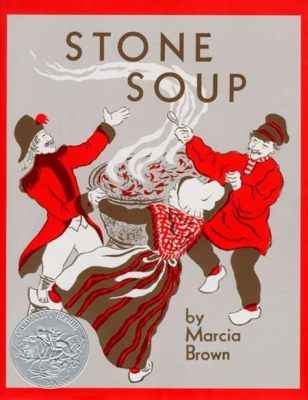  Stone Soup :  A Culinary Fable Whispering Secrets of Community and Cleverness!